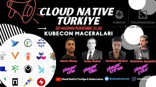 KubeCon + CloudNativeCon Europe 2022 Maceraları