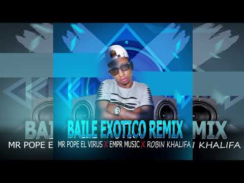 Baile exotico remix