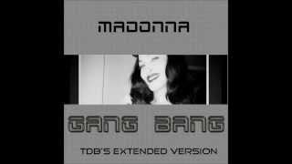 Madonna - Gang Bang [TDB&#39;s Extended Version]