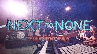 NEXT TO NONE - Blood On My Hands (Lyric Video)