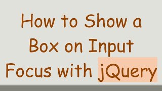 Download the video "How to Show a Box on Input Focus with jQuery"