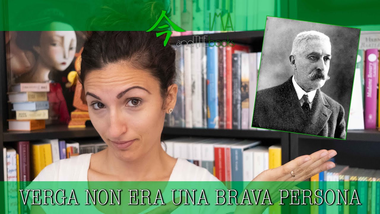 #17 GIOVANNI VERGA NON ERA UNA BRAVA PERSONA 🙃 | BIOGRAFIE LETTERARIE