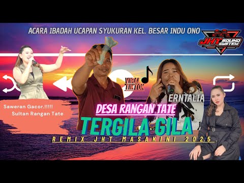 VIRRAL  LAGU ERNATALIA-TERGILA GILA ‼️REMIX MASAKINI‼️ACARA IBADAH UCAPAN SYUKUR KEL.BESAR INDU ONO