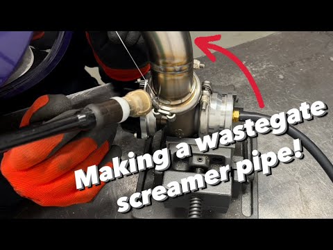 Making a external wastegate screamer pipe for Honda civic turbo - TIG welding stainless steel