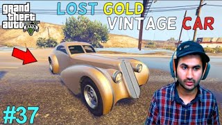 WE LOST OUR GOLD VINTAGE CAR ☹️| GTA-5 GAMEPLAY VIDEO #37 (HINDI ME)