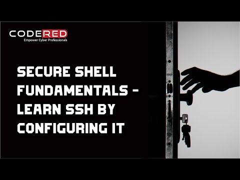 Secure Shell Fundamentals - Learn SSH By Configuring It