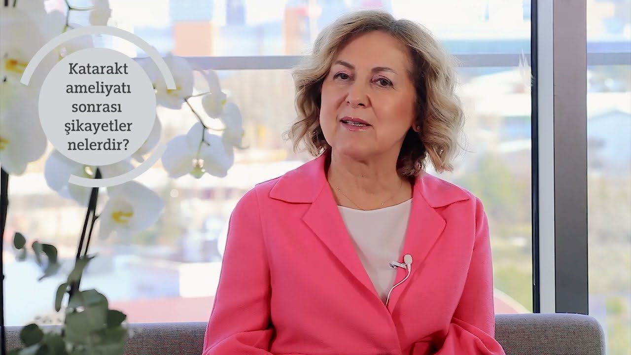 Katarakt Ameliyatı Sonrası Şikayetler