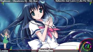 NightCore - Ghosttown Dj - My Boo