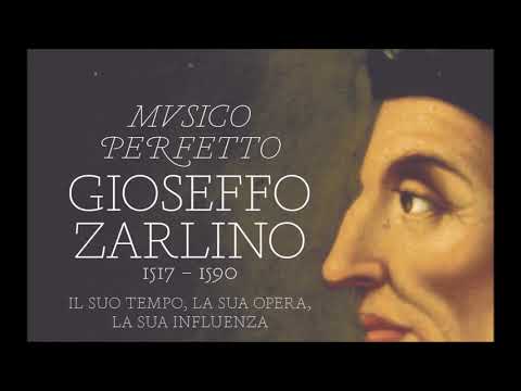 Audite gentes - Gioseffo Zarlino, musico perfetto