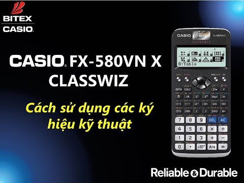 Cách sử dụng các ký hiệu kỹ thuật trên máy tính CASIO fx-580VN X ClassWiz