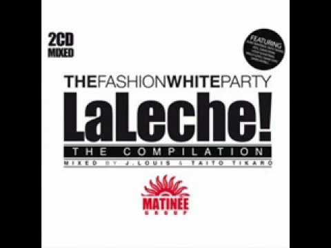 Destination - La Leche! The Compilation (2009)