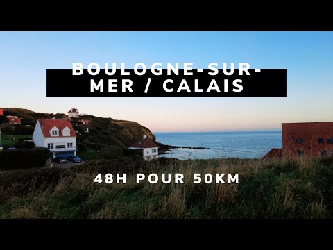 2 jours pour franchir la Côte d'Opale ! (rando Boulogne sur mer - Calais à pied)