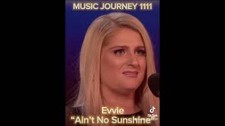 Evvie “Ain’t No Sunshine “
