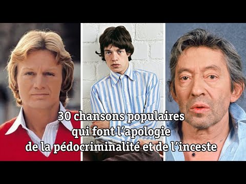 30 chansons populaires qui font l'apologie de la pédocriminalité et de l'inceste (Part 1)