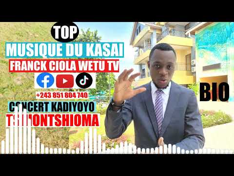 Concert Kadiyoyo |Top Musique du #Kasaï :Tuyayi Kuetu | Franck Ciola Wetu TV