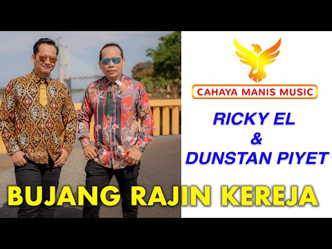 Bujang Rajin Kereja/Ricky El&Dunstan Piyet(Official Music Video)