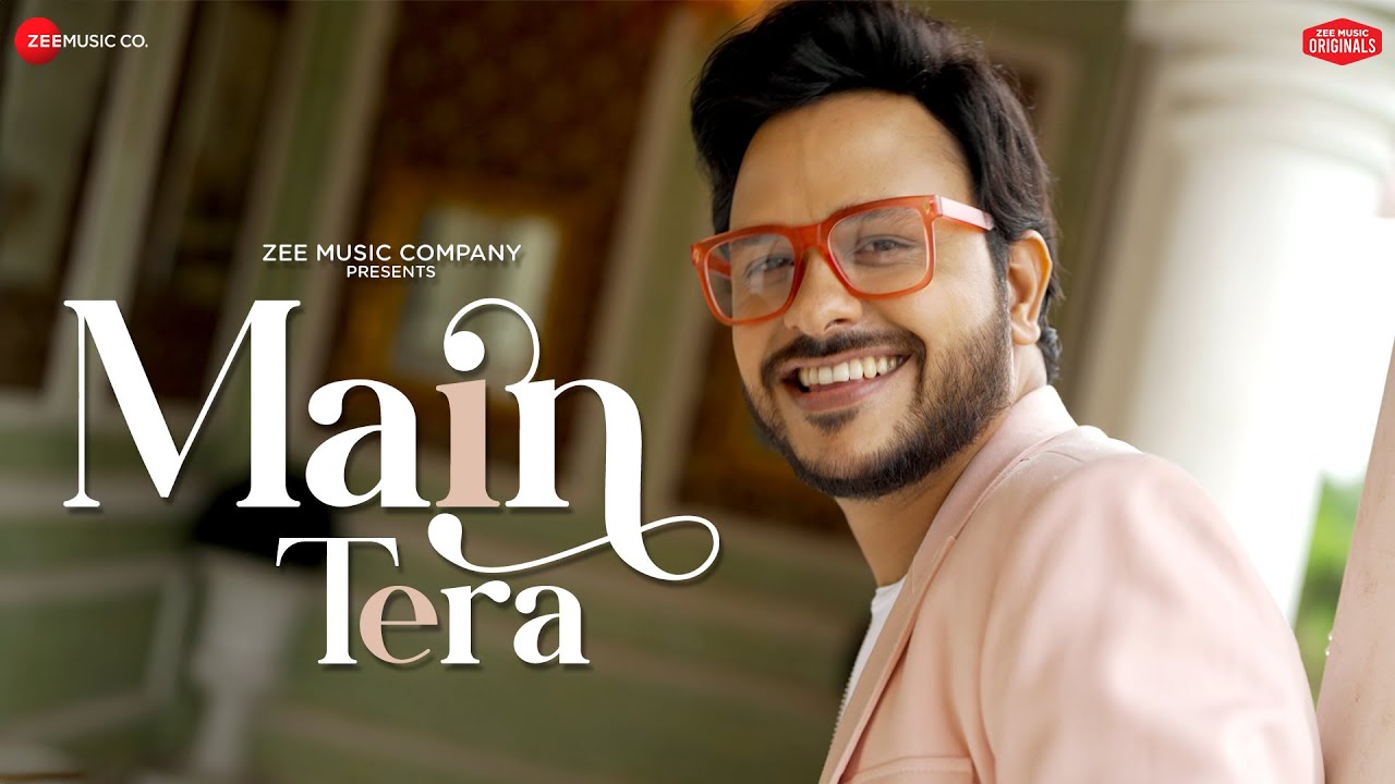 Main Tera Lyrics | Rohit Dubey