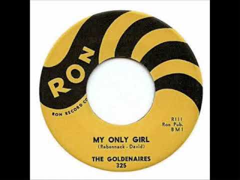 MY ONLY GIRL -  THE GOLDENAIRES