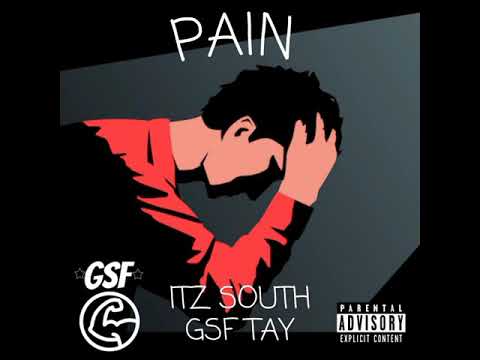 Itz South ft GSF Tay - Pain