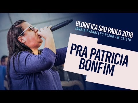 Glorifica Sao Paulo I Pra Patricia Bonfim