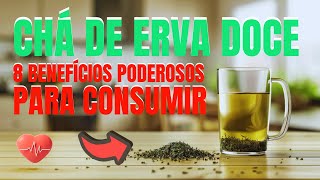 ERVA DOCE e os Benefícios Incríveis do CHÁ: Receitas Fáceis!