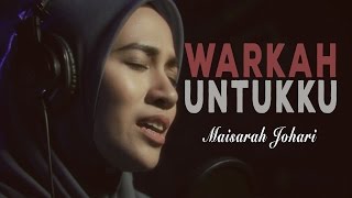 Warkah untukku - Ara AF (cover by Maisarah Johari)