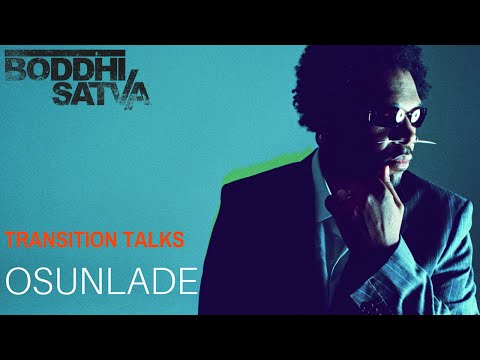 Osunlade Speaks on TRANSITION