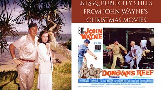 DONOVAN'S REEF 1963 - BTS & Production Photos From The John Wayne/John Ford Christmas Comedy