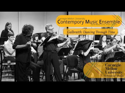 Carnegie Mellon Contemporary Ensemble- Nancy Galbraith: Dancing Through Time