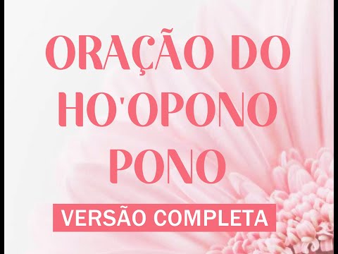 Sr. Reis - Oração original do Ho'oponopono (Completa)