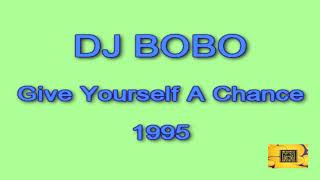 DJ BoBo - Give Yourself A Chance - 1995
