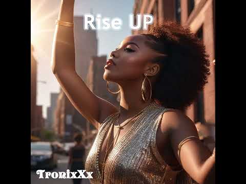 TronixXx Presents: Rise UP - School Motivational song And self motivAItion NEVER GIVE UP!