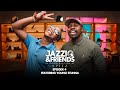 Jazziq and friends episode 4 ft  Young Stunna