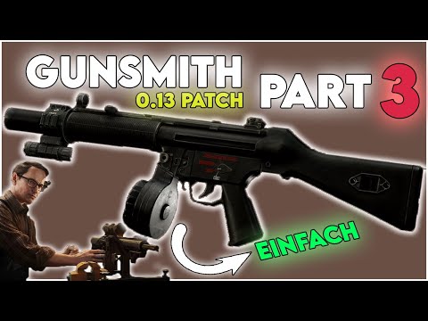 Gunsmith Part 3 Guide - 0.13 Patch - Mechanic - Escape From Tarkov
