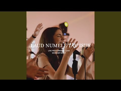 Laud Numele Tau Isus (feat. Salomeea Handaric) (Live)