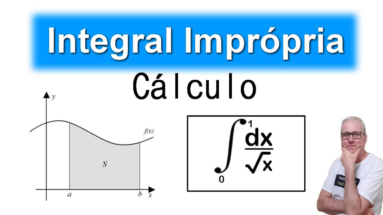 GRINGS - INTEGRAL IMPRÓPRIA 👉 ( CÁLCULO )
