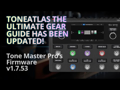 ToneAtlas The ultimate Gear Guide for the Tone Master Pro has been  Updated!