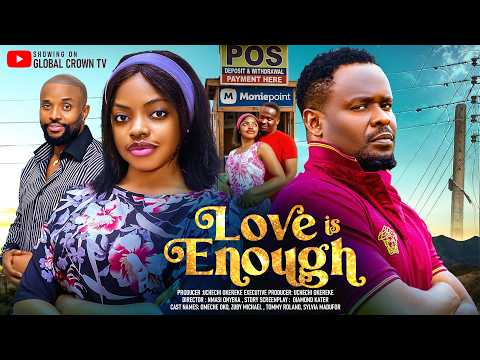 LOVE IS ENOUGH - Omeche Oko - Zuby Michael -Sylvia Madufor - 2026 latest Nigerian movies