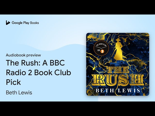Vídeo relacionado con The Rush: A BBC Radio 2 Book Club Pick (English Edition)