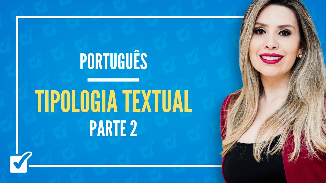 18. Aula de Tipologia textual (Português) - Parte 2