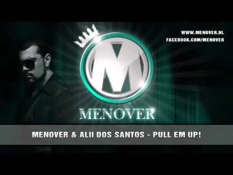 Menover & Alii Dos Santos - Pull em Up!