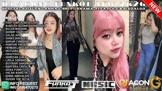 Download lagu DJ ACONG_ PARTY WITH BOJO LORO X BENTALAH PATEH FUNKOT SPECIAL ANNA J, SRI PURNAMA, FIYA POLE (2026) mp3