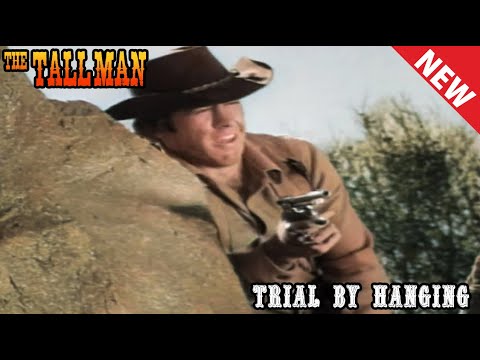 The Tall Man 2023 - S2E9 - Trial by Hanging - Best Western Cowboy Full Episode Movie HD
