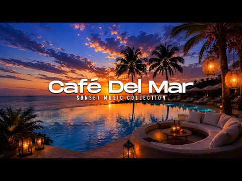 Luxury Chillout Lounge 2026 | Café Del Mar Ibiza Paradise Escape & Chill Vibes