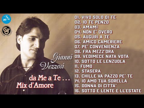 Gianni Vezzosi - Da me a te... mix d'amore ( Full Album ) Official Seamusica