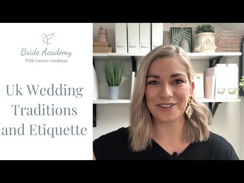 UK Wedding Traditions (WEDDING ETIQUETTE UK)
