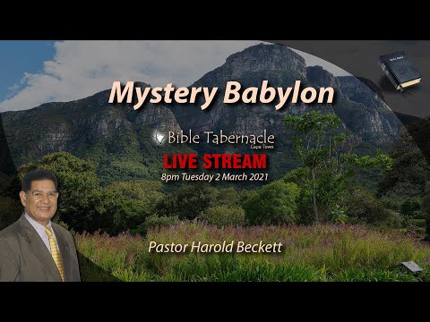 2021-0302PM - Pastor Harold Beckett - Mystery Babylon