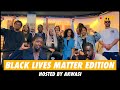 AKWASI & FRIENDS - VEEL OSSO BLACK LIVES MATTER EDITION livestream #12
