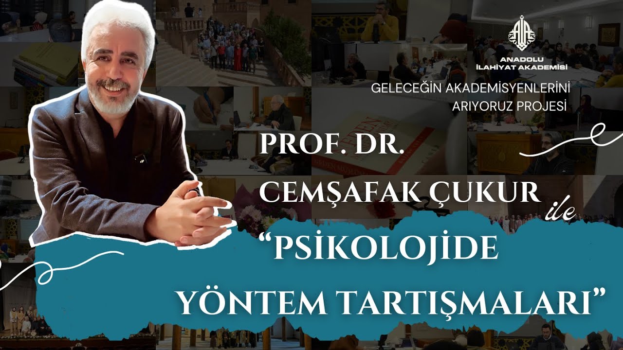 Psikolojide Yöntem Tartışmaları | Prof. Dr. Cemşafak ÇUKUR