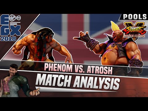 SFV AE Match Analysis: EGX 2018 - Phenom vs. Atrosh